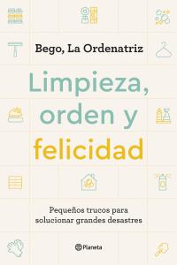 Limpieza, orden y felicidad