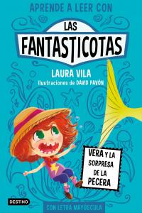 Aprende a leer con Las Fantasticotas 1: Vera y la sorpresa de la pecera