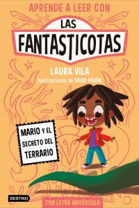 Aprende a leer con Las Fantasticotas 2: Mario y el secreto del terrario