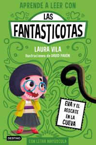 Aprende a leer con Las Fantasticotas 4: Eva y el rescate en la cueva