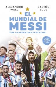 EL MUNDIAL DE MESSI y de la Argentina de Scaloni