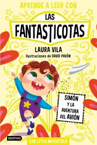 Aprende a leer con Las Fantasticotas 6: Simón y la aventura del avión