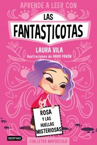 Aprende a leer con Las Fantasticotas 7: Rosa y las huellas misteriosas