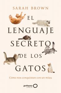 El lenguaje secreto de los gatos