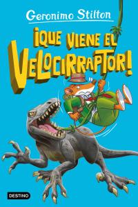 La isla de los dinosaurios 3. ¡Que viene el velocirraptor!