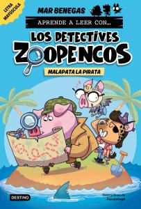 Aprende a leer con... Los Detectives Zoopencos 5: Malapata la pirata