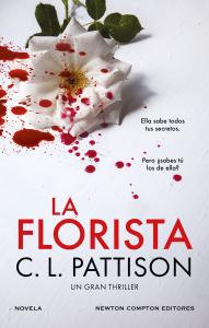 La florista. Un oscuro secreto, una fiesta sangrienta. El thriller bestseller qu