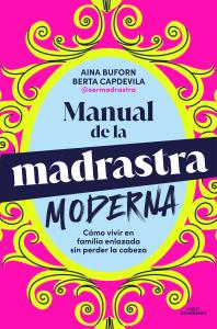 Manual de supervivencia para la madrastra moderna