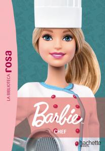 La Biblioteca Rosa. Barbie, 5. Chef