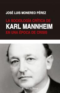 La sociología crítica de Karl Mannheim en una época de crisis