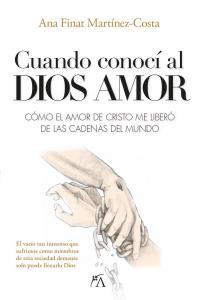 Cuando conocí al Dios amor