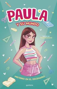 Paula y su mundo - Misterio en el escenario