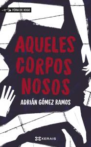 Aqueles corpos nosos