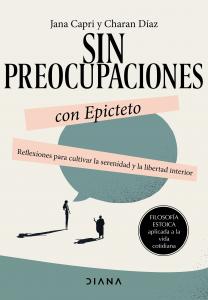 Sin preocupaciones con Epicteto