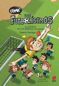 Los Futbolísimos 1 cómic - El misterio de los árbitros