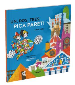 Un, dos, tres, pica paret. Un recorregut lúdic per l arquitectura universal