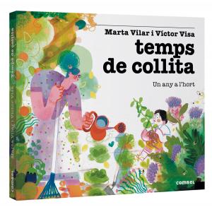 Temps de collita. Un any a l hort