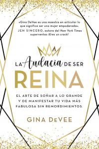 La audacia de ser reina