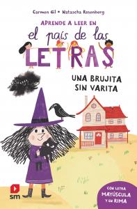 El país de las letras 1: Una brujita sin varita