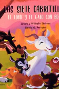 SIETE CABRITILLAS, EL LOBO Y EL GATO CON BOTAS