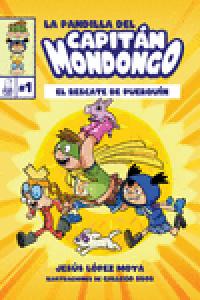 La pandilla del Capitán Mondongo