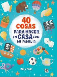 40 cosas para hacer en casa con mi familia