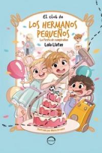 El Club de los hermanos pequeños. La fiesta de cumpleaños