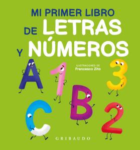 Mi primer libro de letras y números