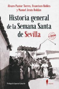 Historia general de la Semana Santa de Sevilla