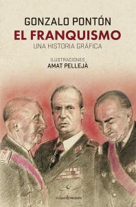 EL FRANQUISMO. UNA HISTORIA GRÁFICA