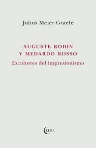 Auguste Rodin y Medardo Rosso