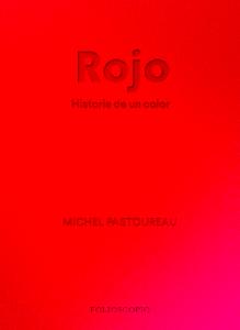 Rojo. Historia de un color