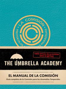 El manual de la comisión. The Umbrella Academy.