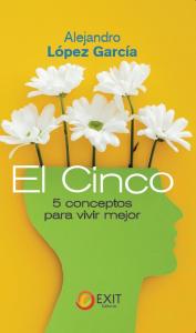 El cinco.  5 conceptos para vivir mejor