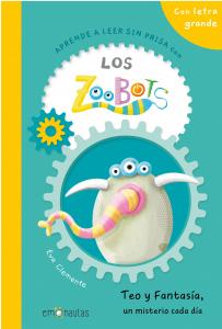 Los Zoobots (2) Teo y Fantasía, un misterio cada día