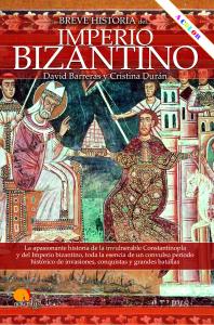 Breve historia del Imperio bizantino NUEVA EDICIÓN COLOR