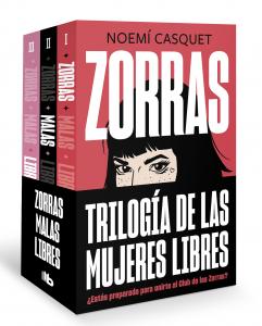 Pack Trilogía Zorras (contiene los títulos: Zorras | Malas | Libres)