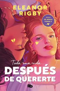 Después de quererte (De armas tomar 3)