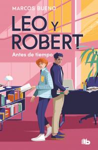 Leo y Robert 1 - Antes de tiempo