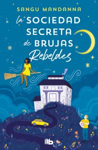 La Sociedad Secreta de Brujas Rebeldes