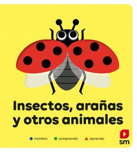 INSECTOS, ARAÑAS Y OTROS ANIMALES