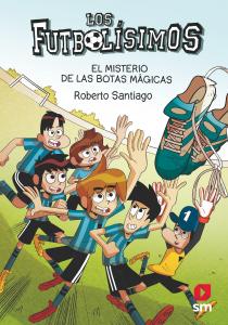 Los Futbolísimos 17 - El misterio de las botas mágicas