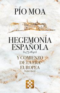 Hegemonía española y comienzo de la Era europea