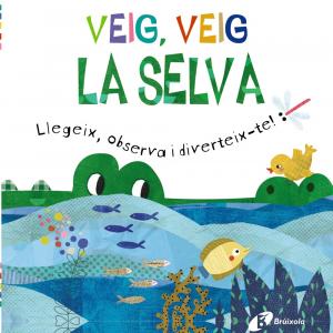 Veig, veig. La selva