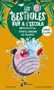 Les bestioles van a l escola, 2. Atents, concurs de talents!