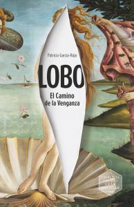 GA.307 LOBO: EL CAMINO DE LA VENGANZA