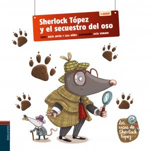 Sherlock Tópez y el secuestro del oso