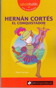 hernán cortés,el conquistador