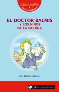 El Doctor BALMIS y los niños de la vacuna