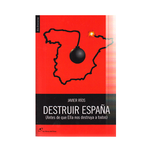 DESTRUIR ESPAÑA